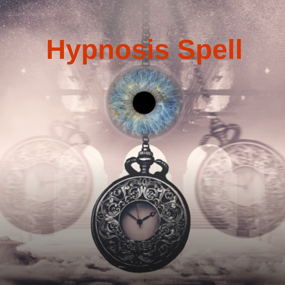 Hypnosis Spell, Obey me, I am your master,