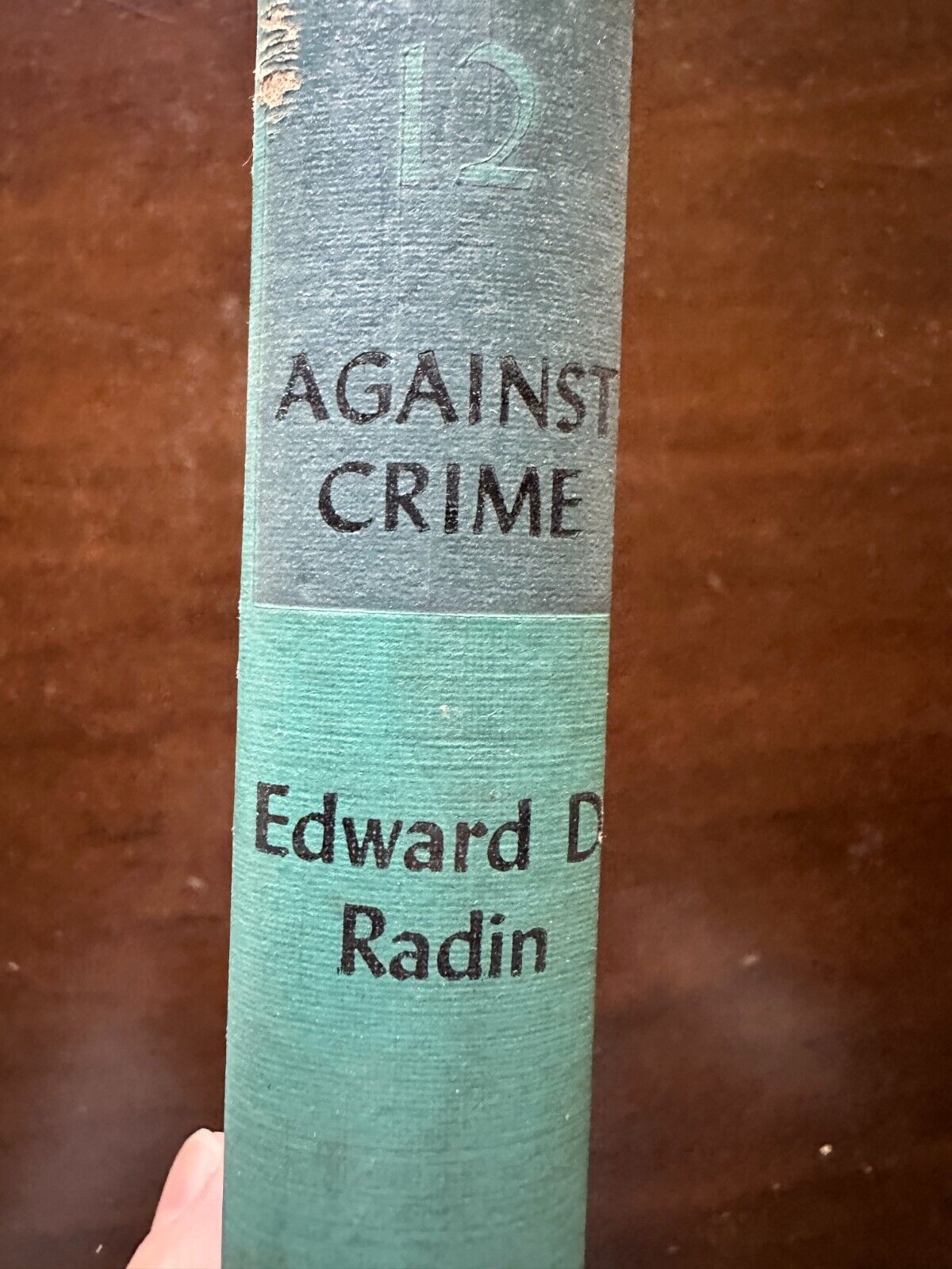 12 Against Crime by Edward D. Radin 1950