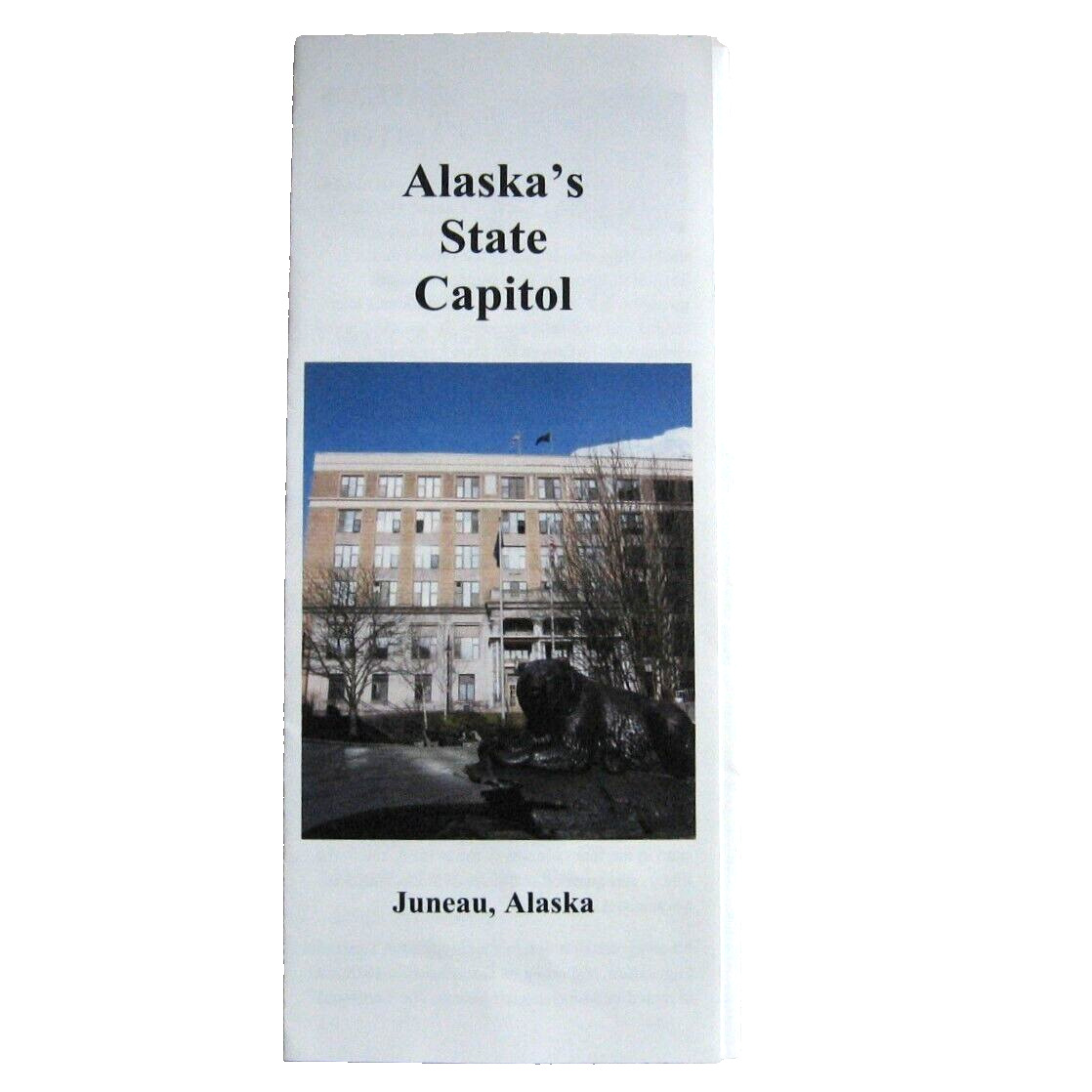 Alaska State Capitol Tri-Fold Brochure Juneau History Alaska Facts Dated 2013