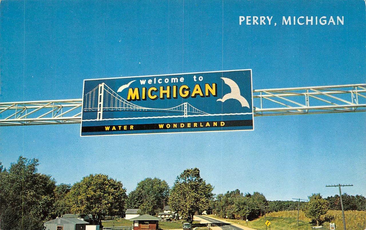 Perry, MI Michigan  WELCOME TO MICHIGAN Roadside Sign  ca1950\'s Chrome Postcard