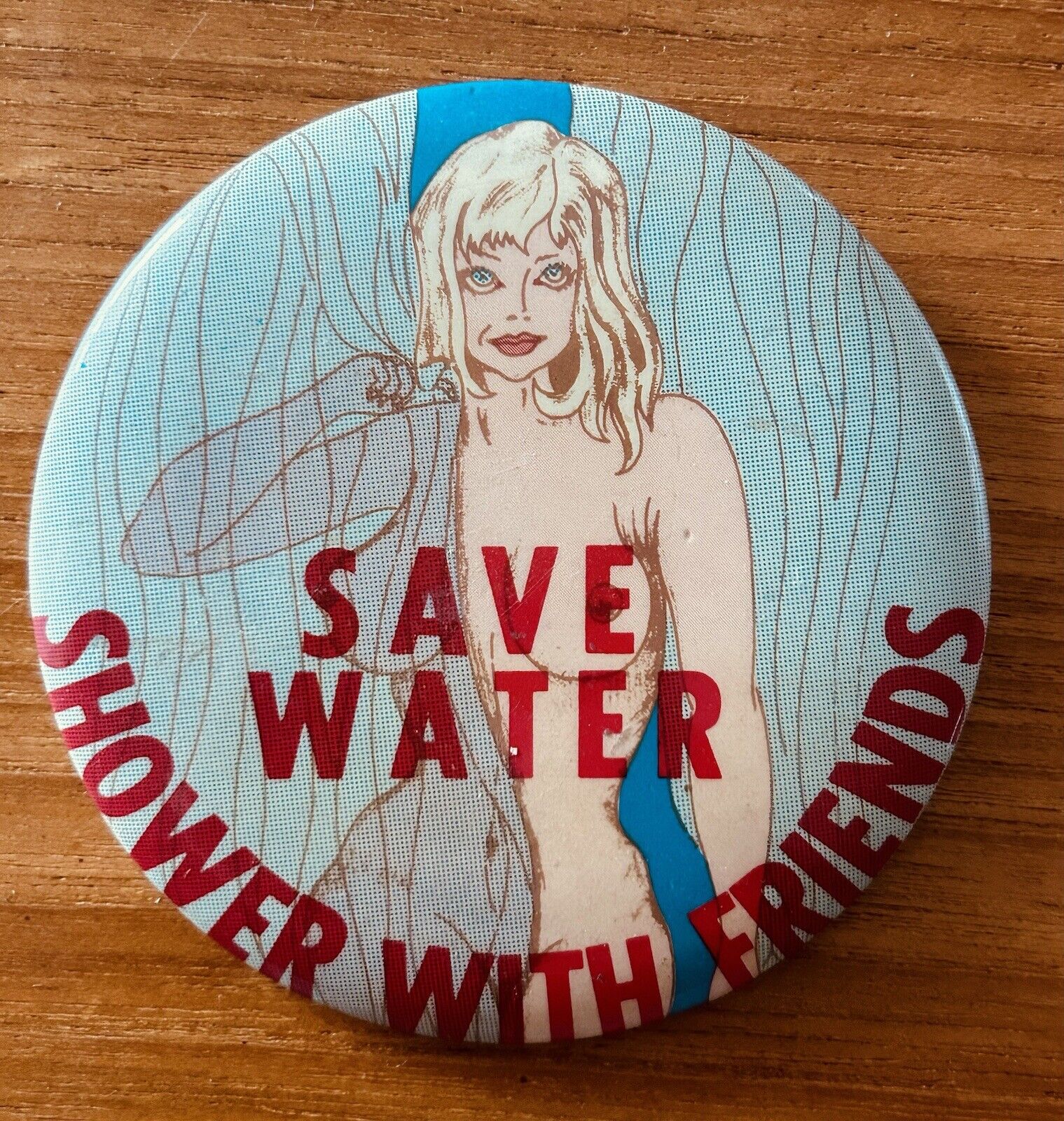 Vintage 3 3/8” Save Water Shower Friends Hippie Button Pin Pinback Pop Art Retro