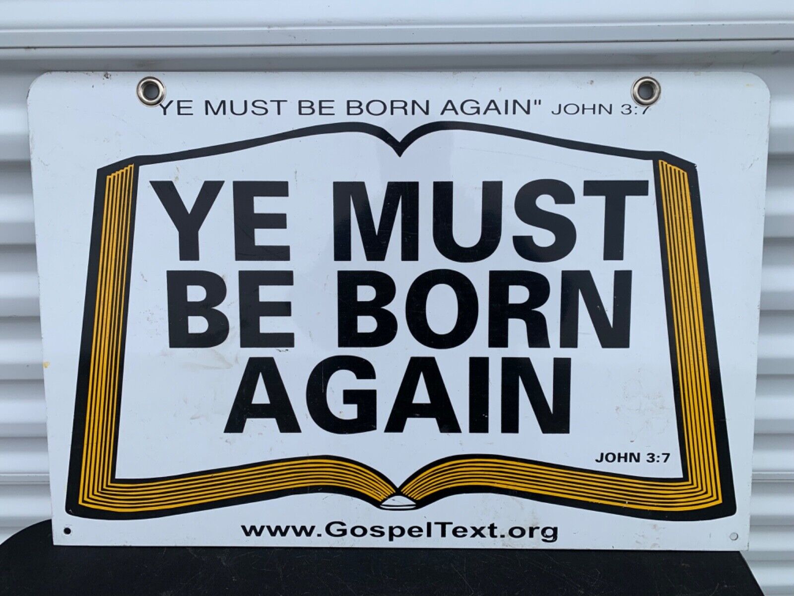 John 3:7 'YE MUST BE BORN AGAIN' ‘CHRIST DIED FOR OUR SINS’ Metal Sign 24” x 16”