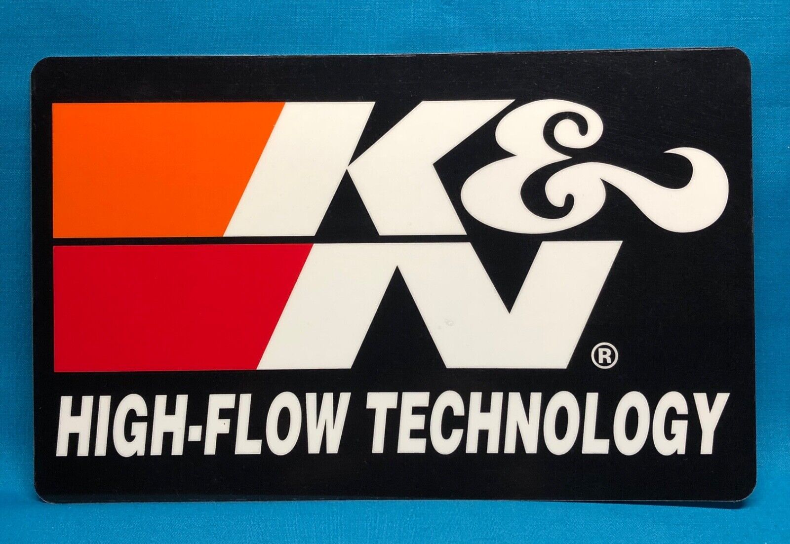 K & N  High-Flow Technology  5”x8”  Metal Sign  w/adhesive backing