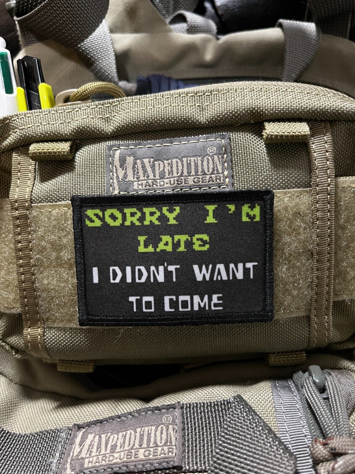 Sorry I'm Late I Didn't Want to Come Morale Patch Military Tactical Bible