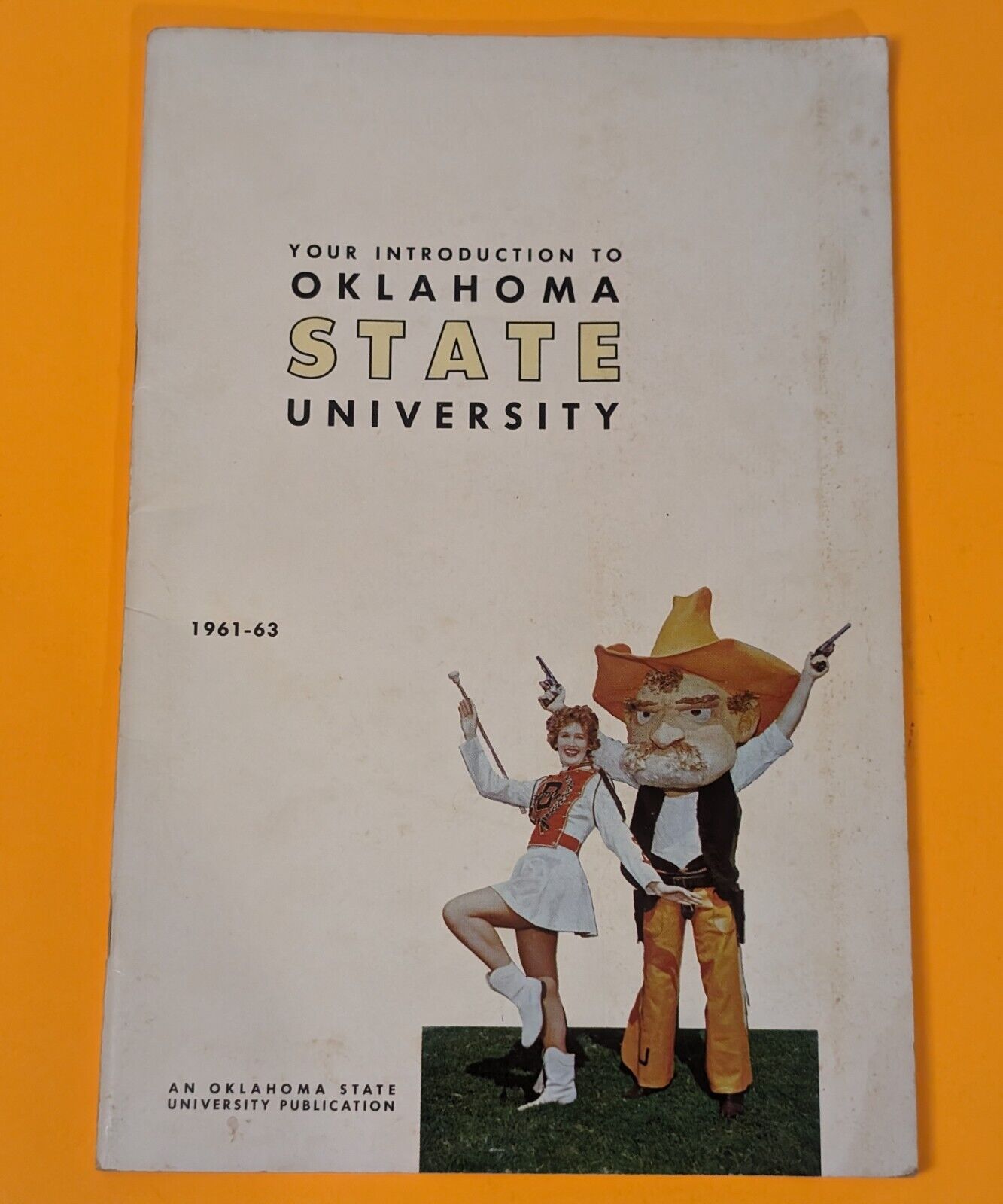 Oklahoma State University Introduction Pamphlet 1961-63 OSU - 1960s Pistol Pete