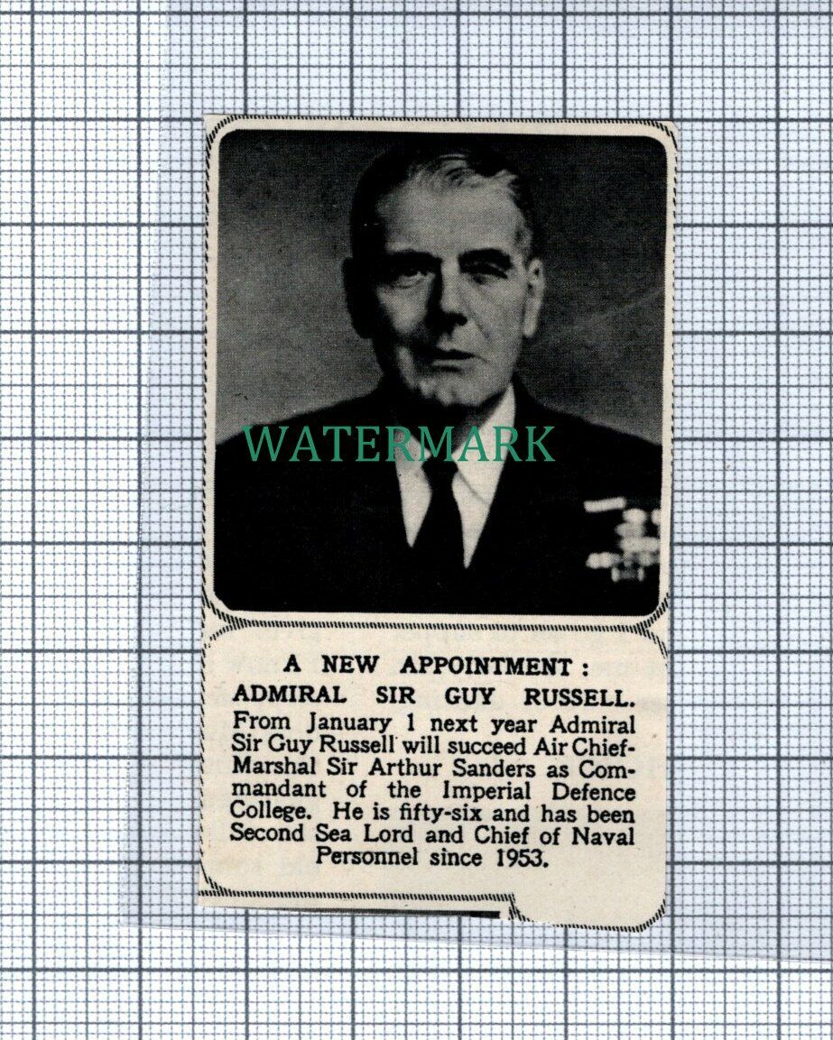 C4327) Admiral Sir Guy Russell Imperial Defence College - 1955 News Cutting