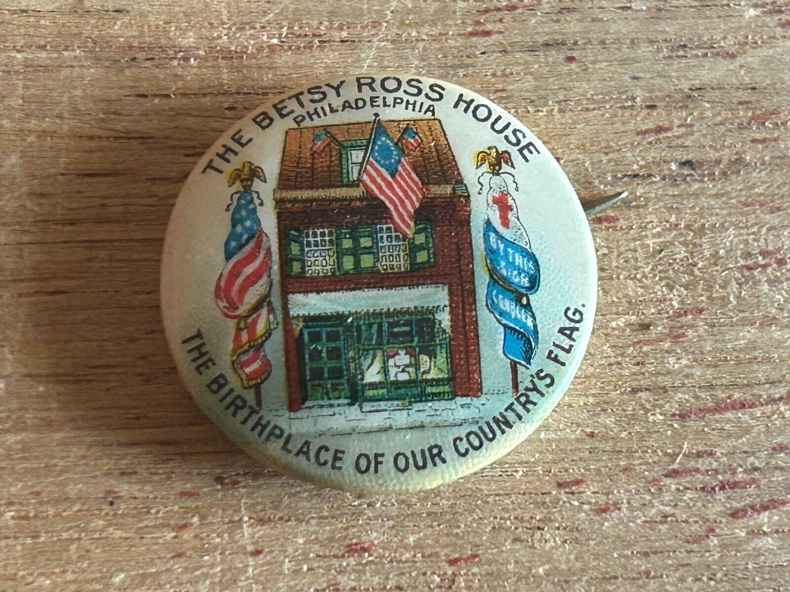 Betsy Ross House Philadelphia Pinback Patriotic Birthplace Country\'s Flag Vtg