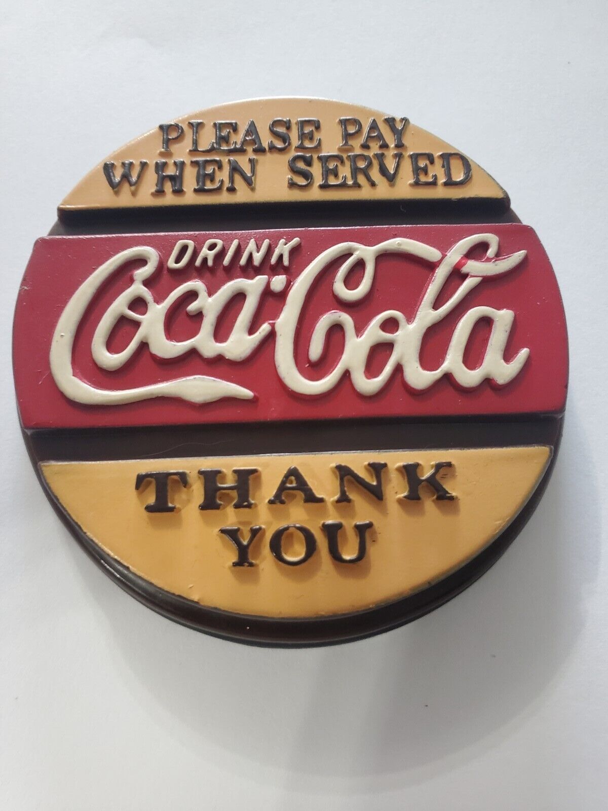 VINTAGE FRIDGE MAGNET DRINK COCA-COLA, PLEASE PAY WHEN SERVED, THANK YOU 