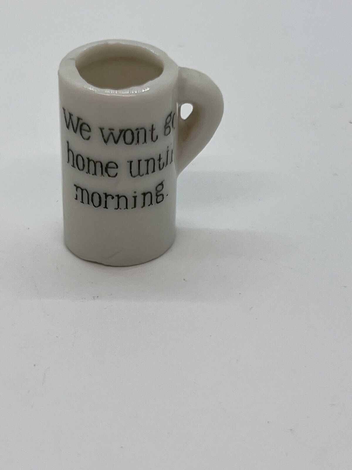 Vintage Miniature Stoneware Tankard Mug Stein “We Won’t Go Home Until Morning”