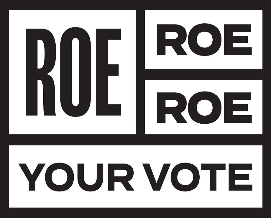 ROE ROE ROE YOUR VOTE BUMPER STICKER DECAL PRO-CHOICE ABORTION