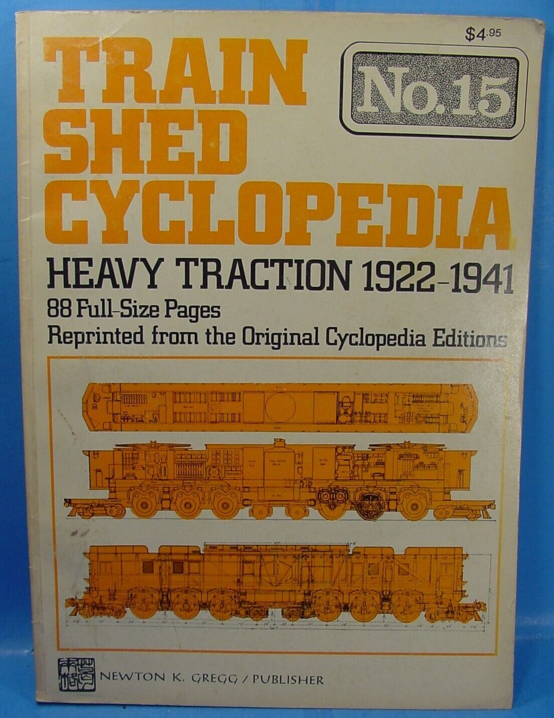 TRAIN SHED CYCLOPEDIA NO 15 HEAVY TRACTION 1922-1941 PRINTED JANUARY 1974