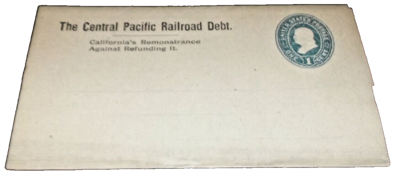 1880\'s CENTRAL PACIFIC RAILROAD DEBT CALIFORNIA\'S REMONSTRANCES AGAINST ENVELOPE