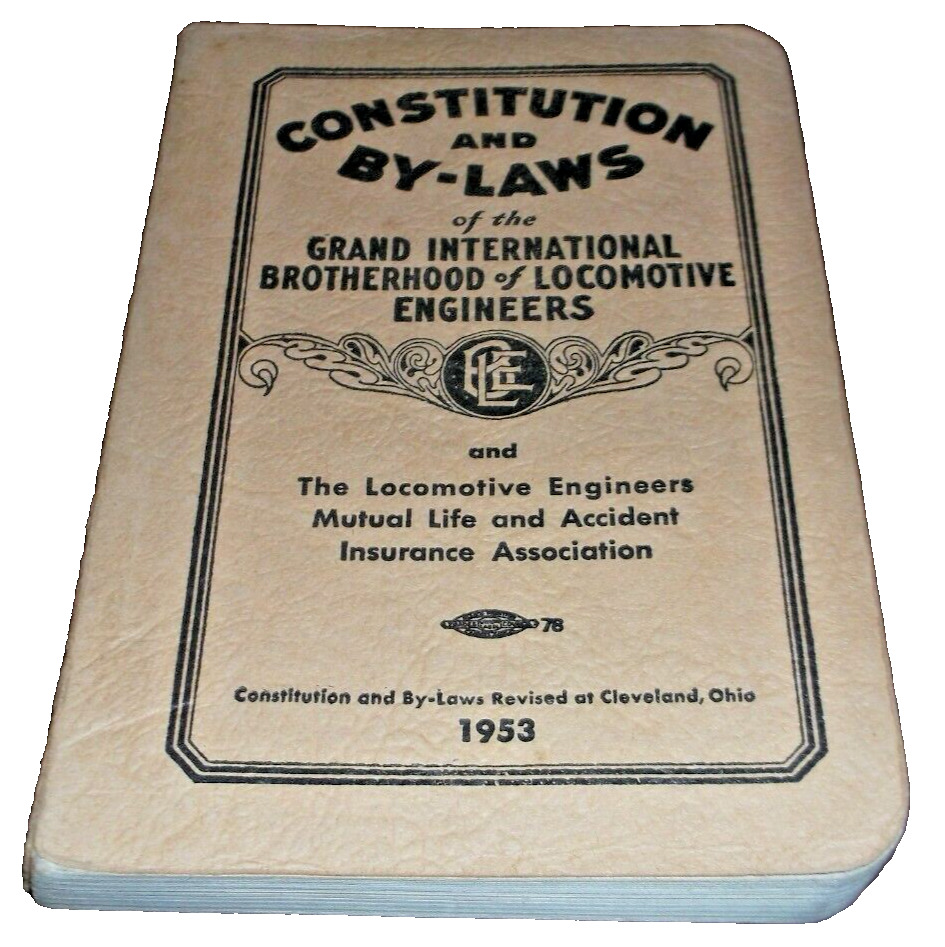 1953 BROTHERHOOD OF LOCOMOTIVE ENGINEERS CONSTITUTION AND BY-LAWS