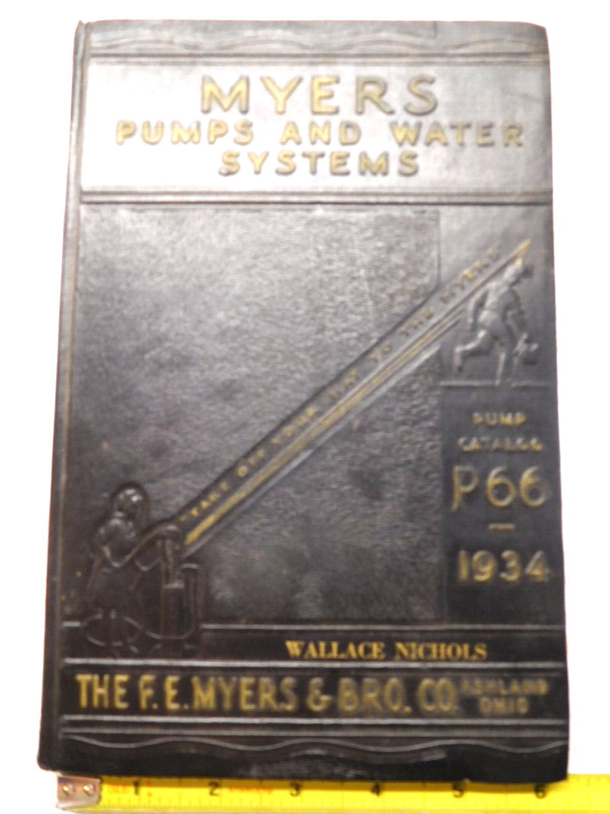 Rare Vintage 1934 Embossed Myers Pumps & Water Systems Catalog