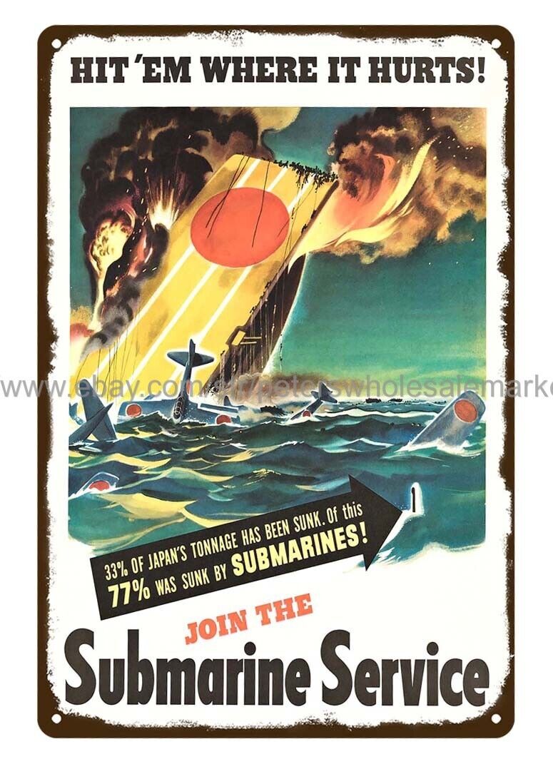 WW2 1944 HIT 'EM WHERE IT HURTS JOIN THE SUBMARINE SERVICE metal tin sign