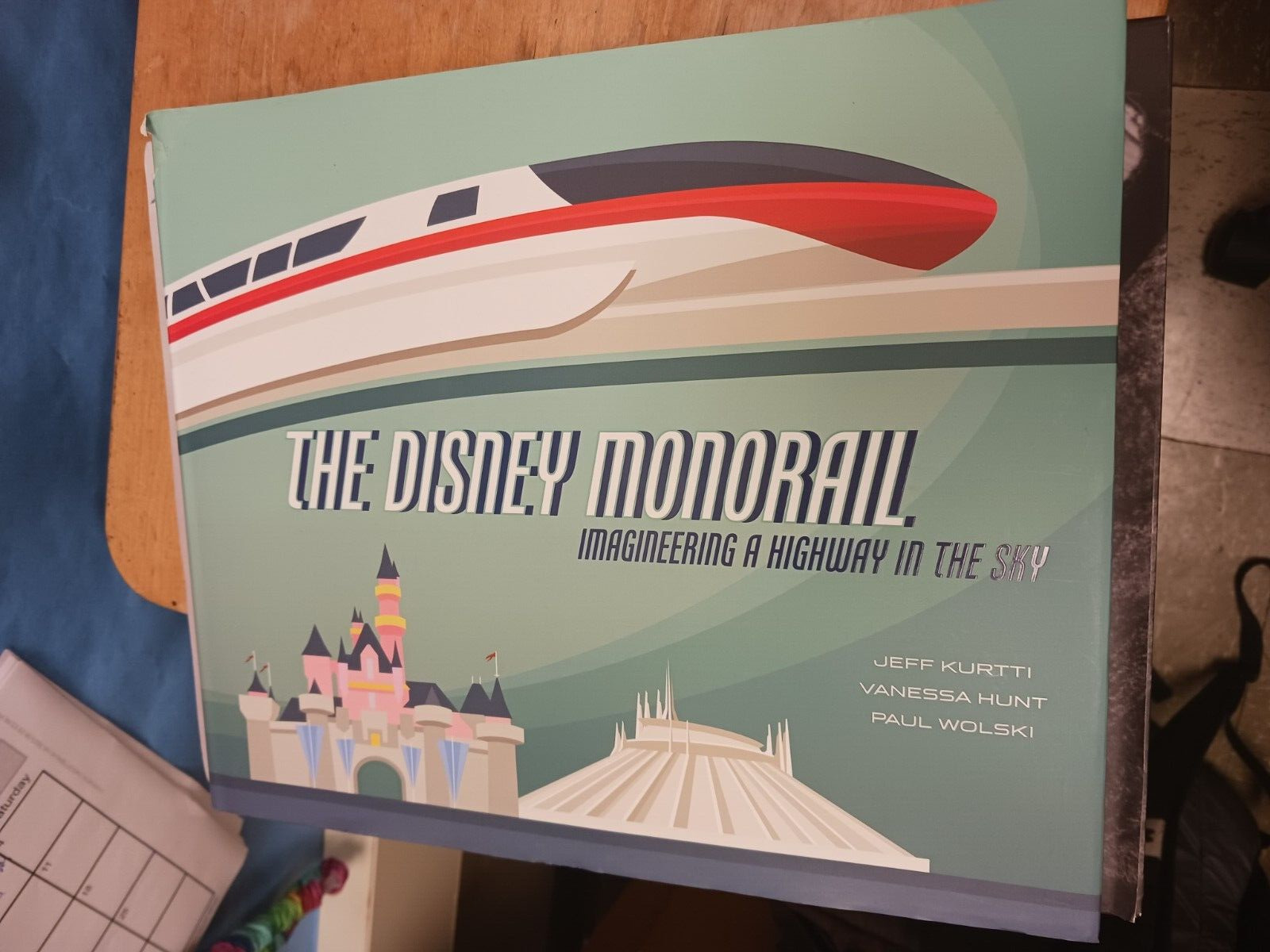 The Disney Monorail Imagineering A Highway In The Sky Book Hardcover