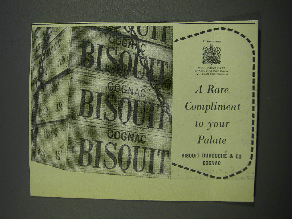 1957 Bisquit Cognac Ad - A rare compliment to your palate