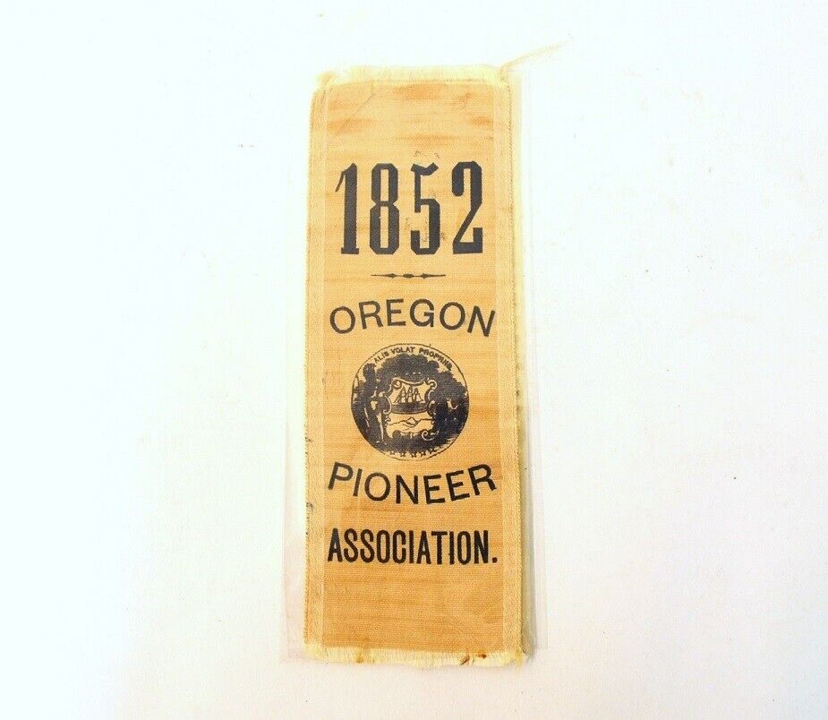 Antique 1852 OREGON PIONEER Association Ribbon 