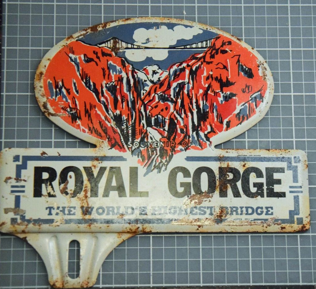 RARE 1950s ROYAL GORGE HIGHEST BRIDGE STAMPED PAINTED METAL TOPPER SIGN COLORADO