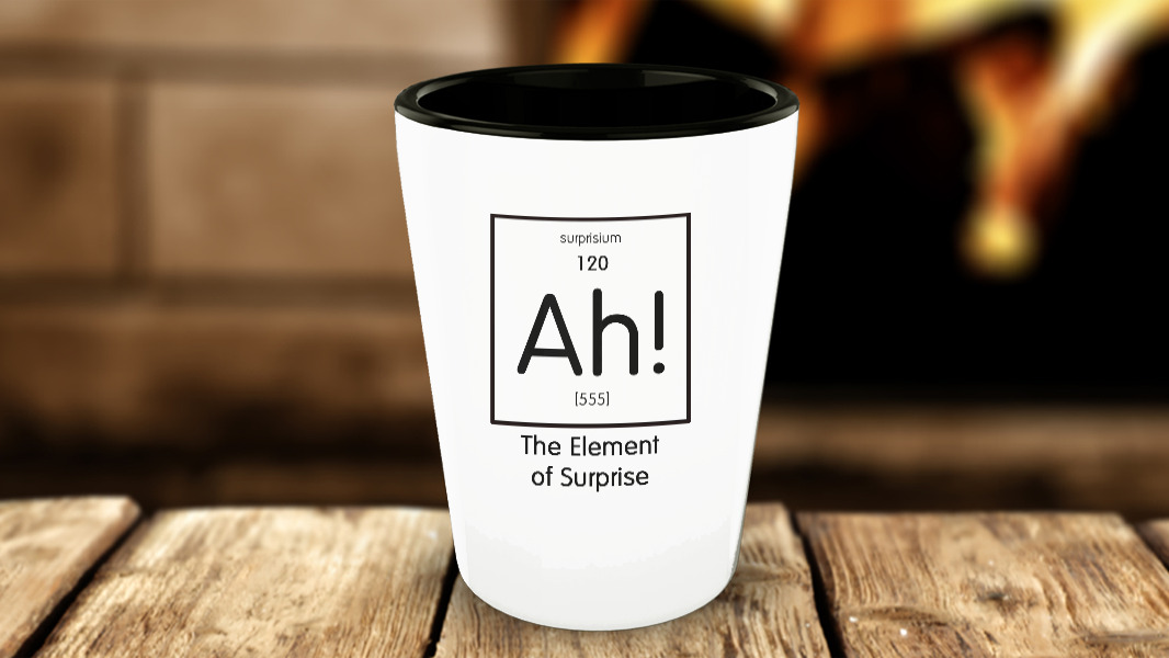 The Element of Surprise Shot Glass, 1.5oz Ceramic - Science Geek Nerd Gift