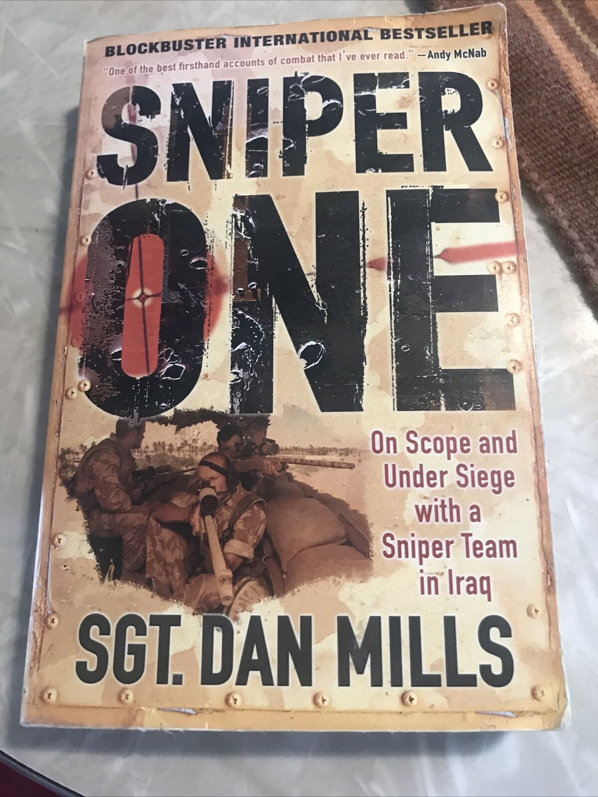 Sniper One Written By Sgt. Dan Mills 2007 Paperback