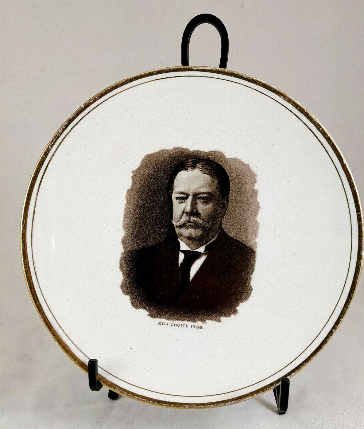 Antique William Howard Taft  Our Choice 1908 The ERR Co Plate
