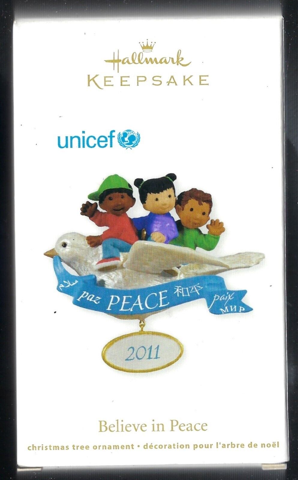2011 Hallmark UNICEF Believe in Peace Keepsake Ornament NEW 