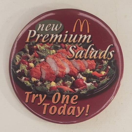 Vintage 2003 McDonalds New Premium Salads Try One Today Employee Pinback Button