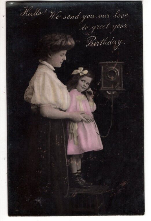 1909 ANTIQUE BIRTHDAY Postcard    TINTED  -     MOTHER, DAUGHTER ON TELEPHONE