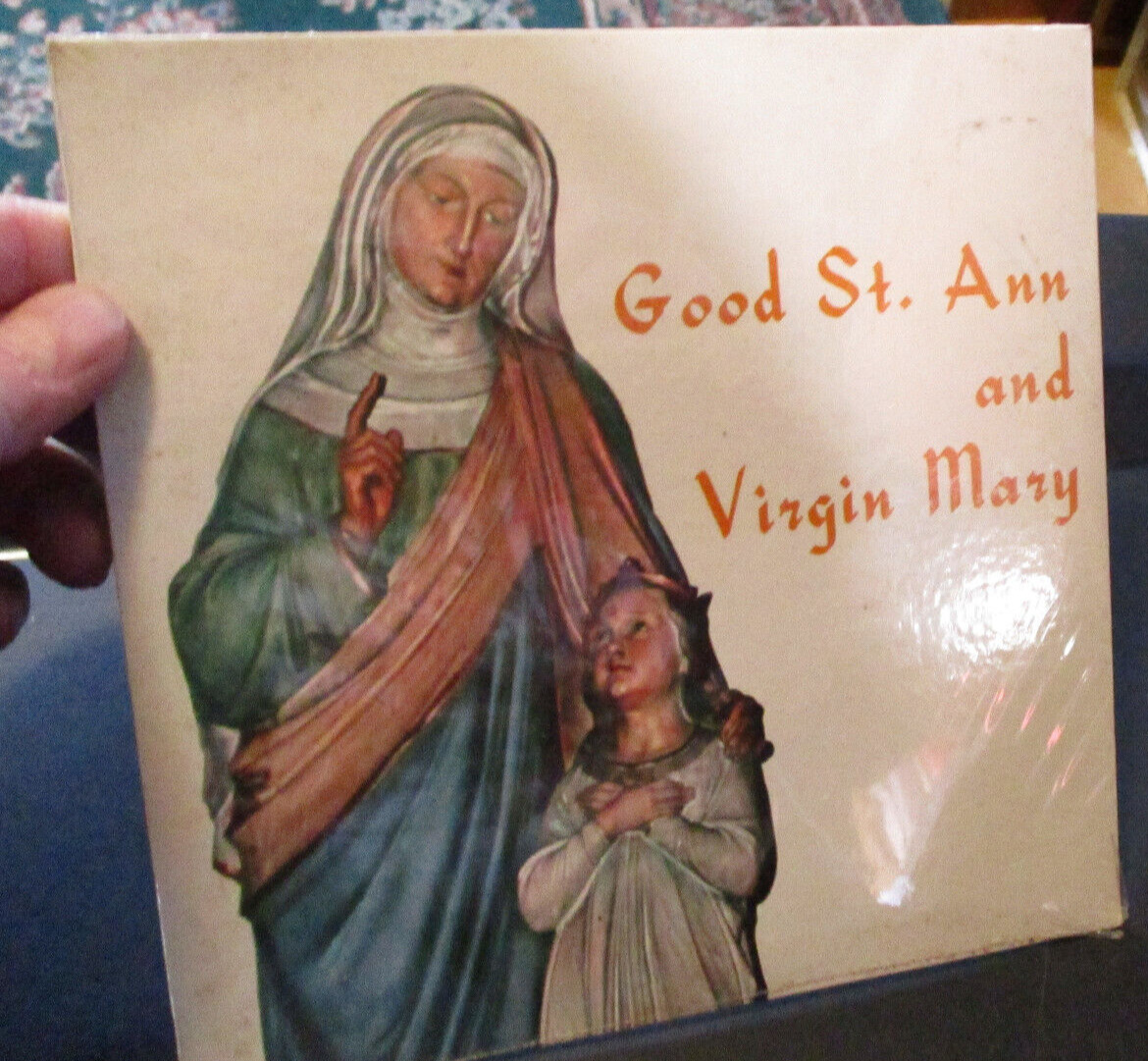 Good St. Ann And Virgin Mary No. 709 45 RPM High Fidelity Religious Record  1962