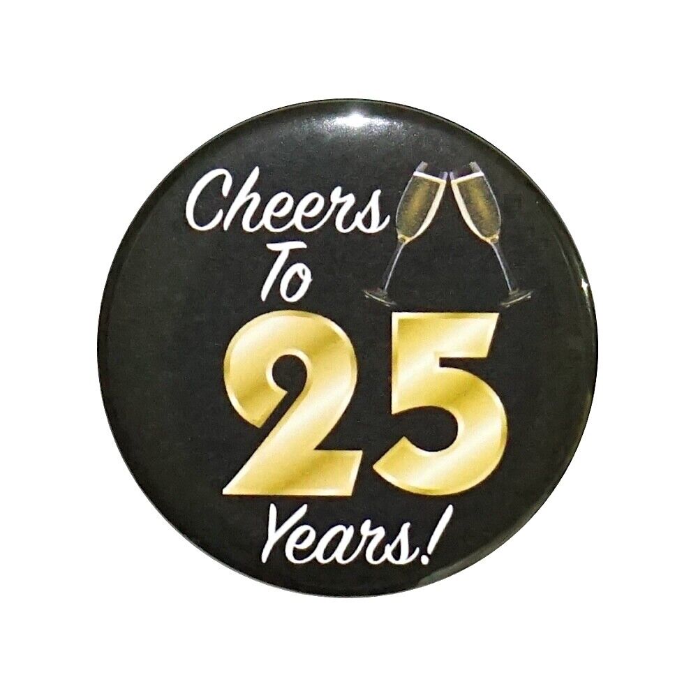 25th Birthday Button Cheers To 25 Years Gold Black Party Favor Pin 1\