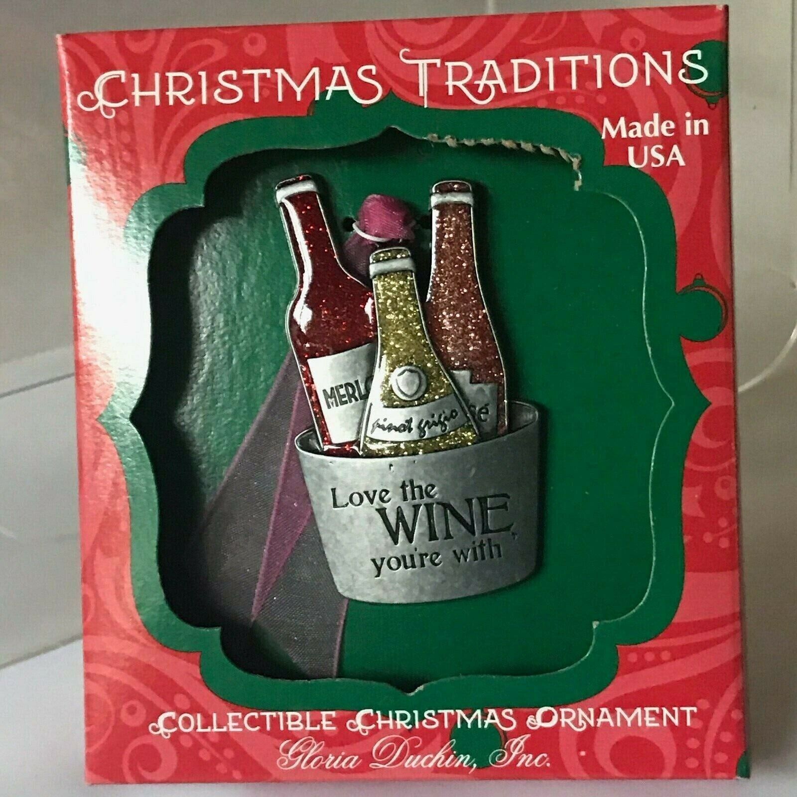 GLORIA DUCHIN~LOVE THE WINE YOU'RE WITH~ COLLECTIBLE CHRISTMAS ORNAMENT