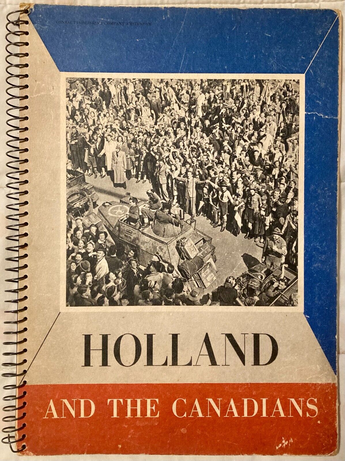 WW2 Holland and the Canadians Arnhem 1946 Netherlands Committee CDN Highlanders