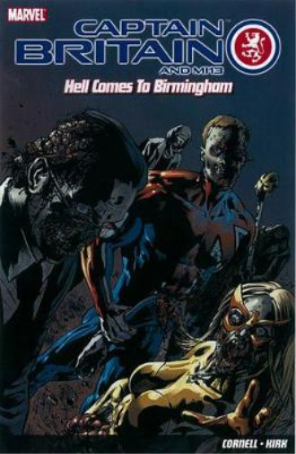 Paul Cornell Captain Britain And Mi13: Hell Comes To Bir (Paperback) (UK IMPORT)
