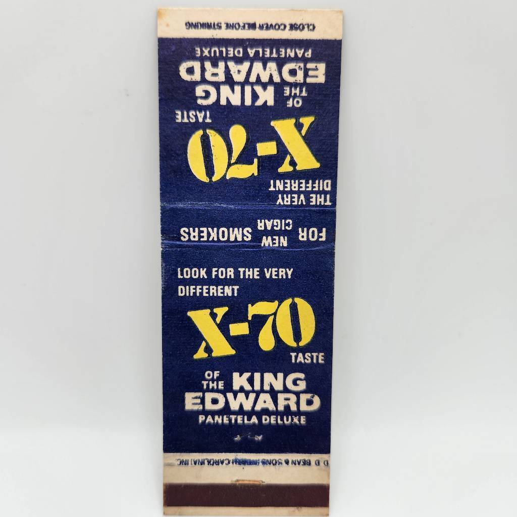 Vintage Matchbook King Edward X-70 Taste Panetela Deluxe