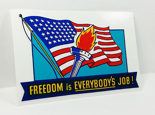 FREEDOM is EVERYBODY'S JOB Vintage Style Decal / Vinyl Sticker, USA Flag