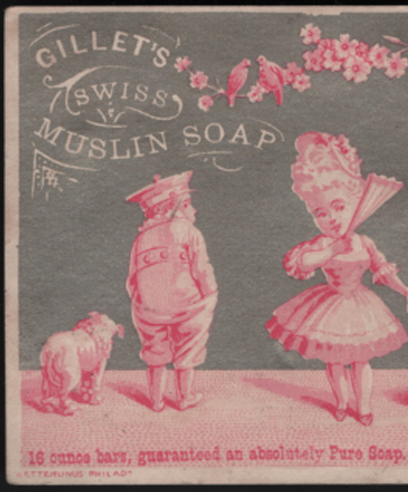 GILLET\'S SWISS MUSLIN SOAP, CHICAGO TRADE CARD,16 OZ. BARS of PUREST SOAP  F908
