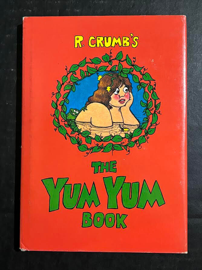 1975 THE YUM YUM BOOK UNDERGROUND COMICS BY R CRUMB (HARDBACK BOOK)