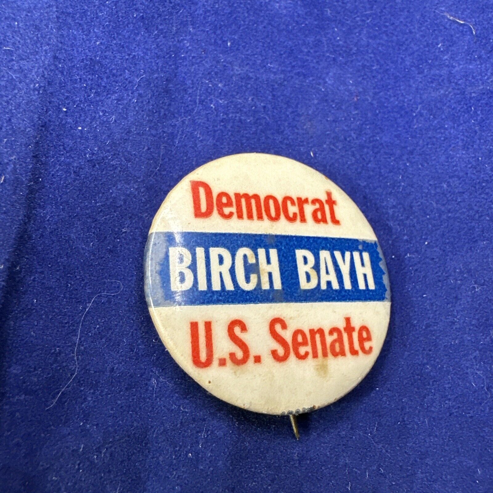 Vintage Democrat Birch Bayh US Senate  Pinback Button 1.5\