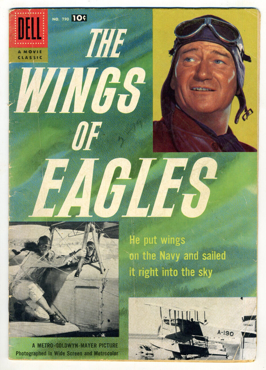 Dell Four Color #790 A Movie Classic- The WIngs Of Eagles- John Wayne G/VG OW