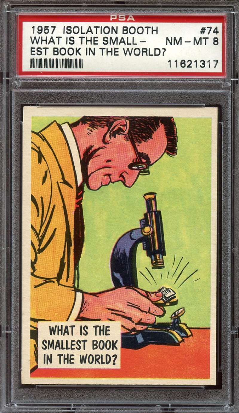 1957 ISOLATION BOOTH #74 WHAT IS THE SMALLEST BOOK PSA 8 *DS8037