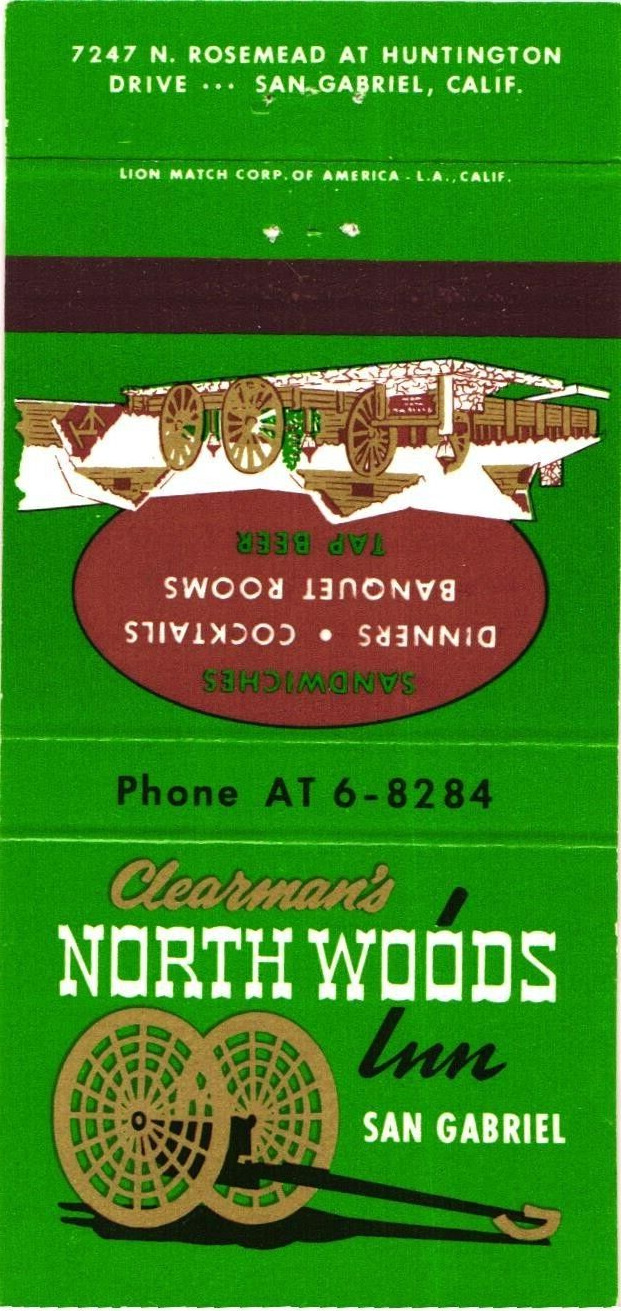 San Gabriel California Clearman\'s North Woods Inn Vintage Matchbook Cover