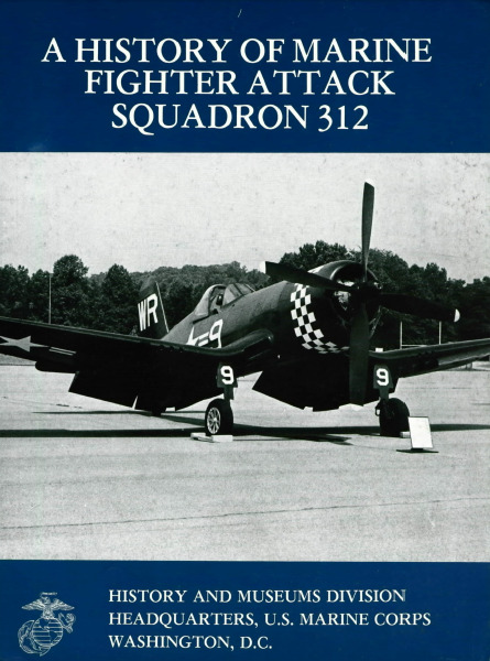 WW II USMC Marine VMF 312 Fighter Squadron History Campaign Book