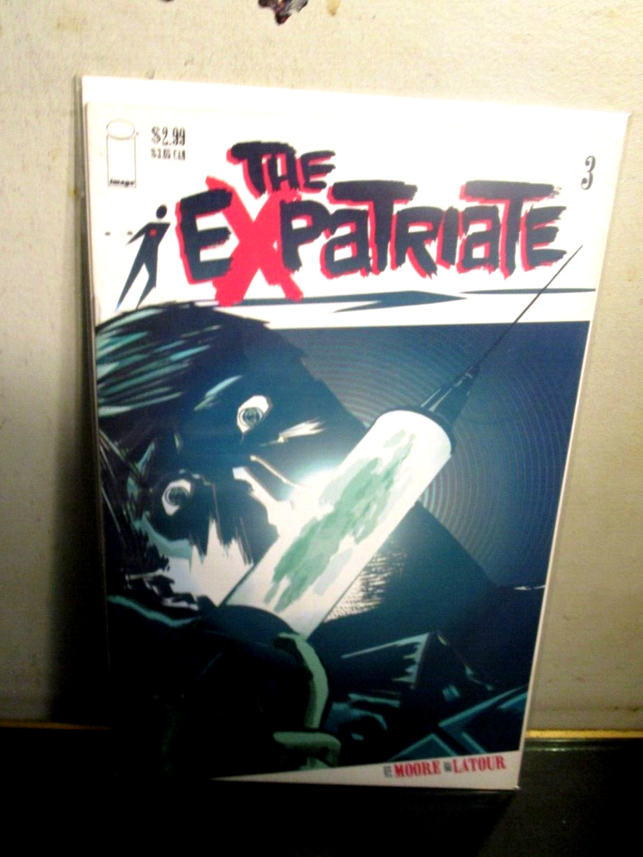 The Expatriate #3 July 2005 Image Comics MOORE LATOUR Bagged Boarded