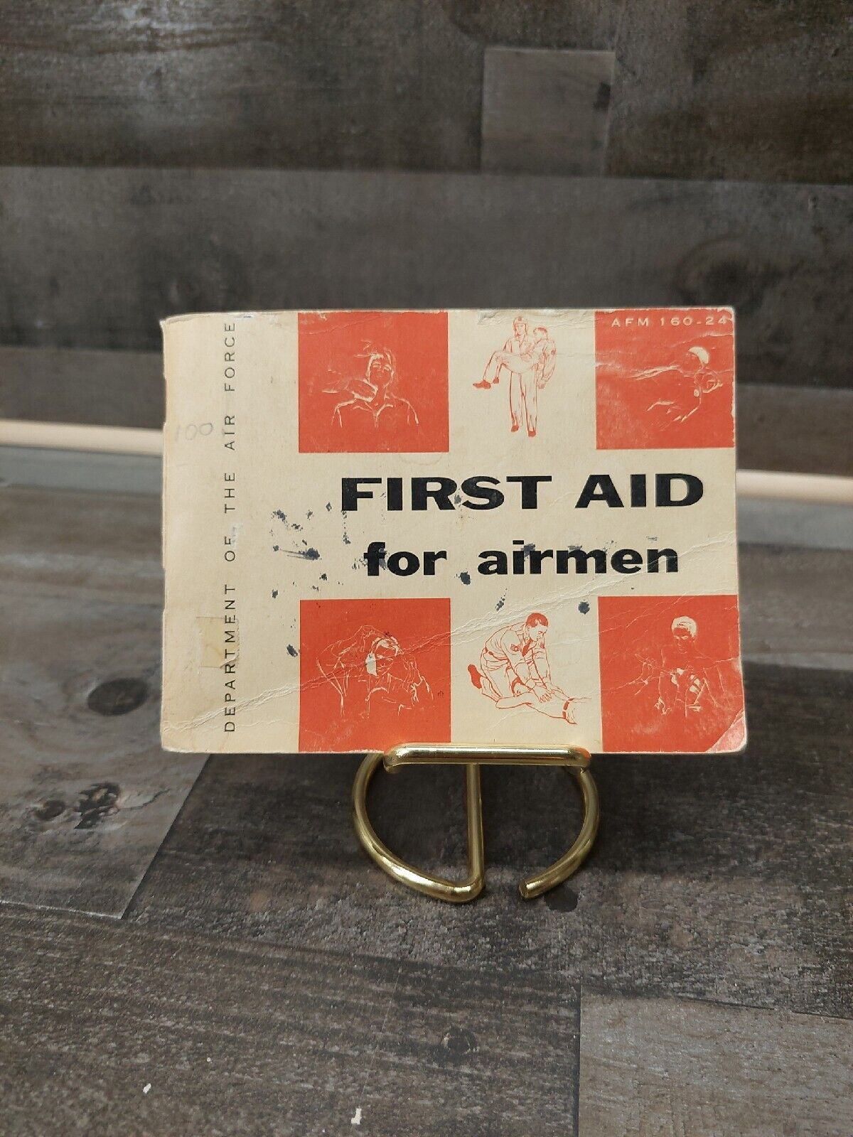 First Aid for Airmen United States Department of the Air Force 1956