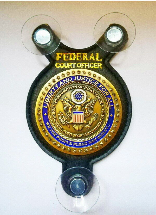 Liberty and Justice for all, Federal Court officer Car Shield 