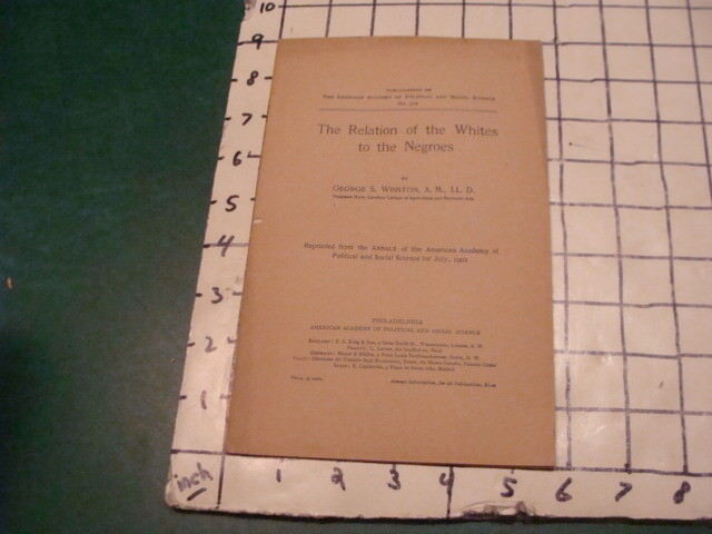 1901 The RELATION of the WHITES to the NEGRO by George S Winston ORIGINAL 1901