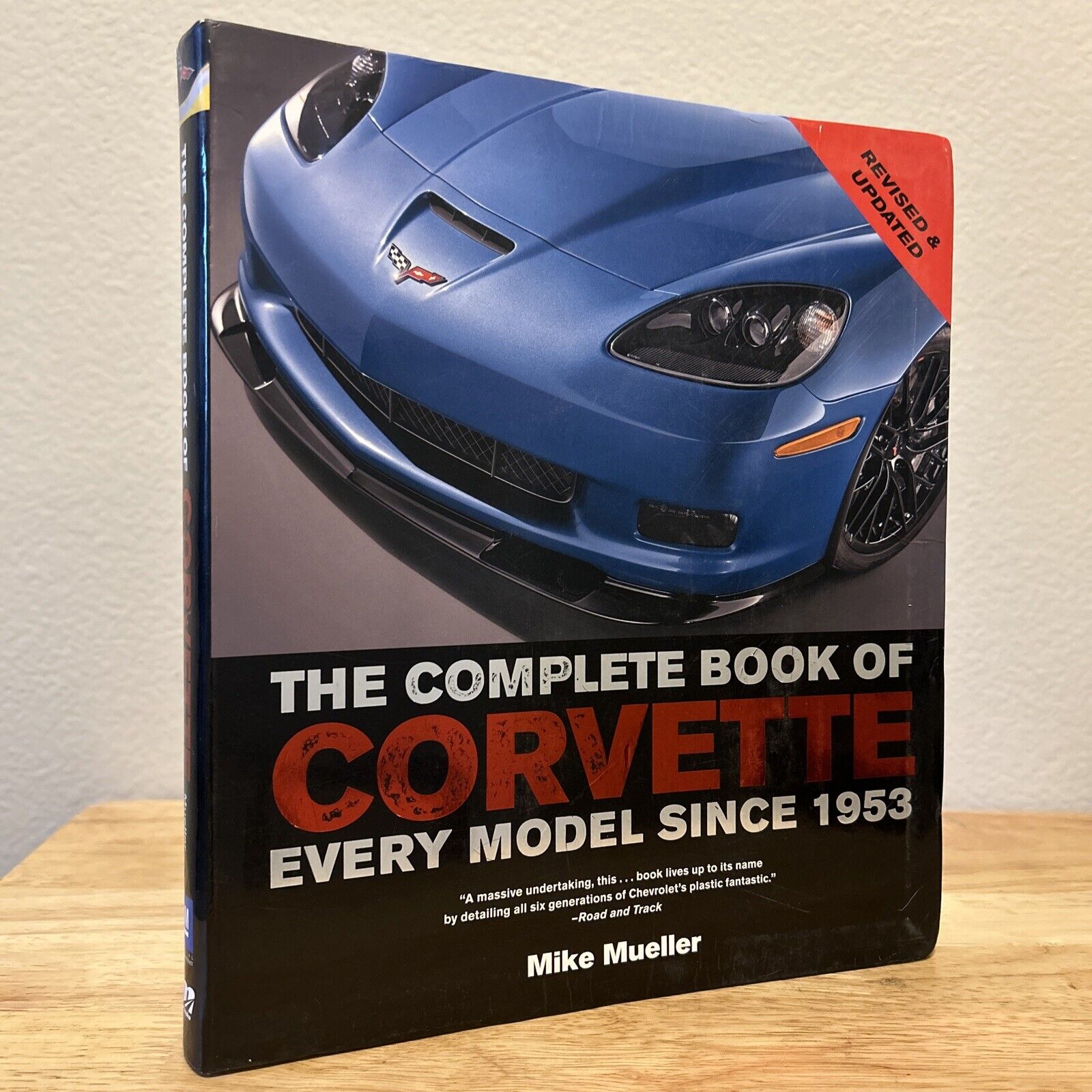 Corvette Book The Complete Book Of Corvette: Every Model Since 1953 Mike Mueller