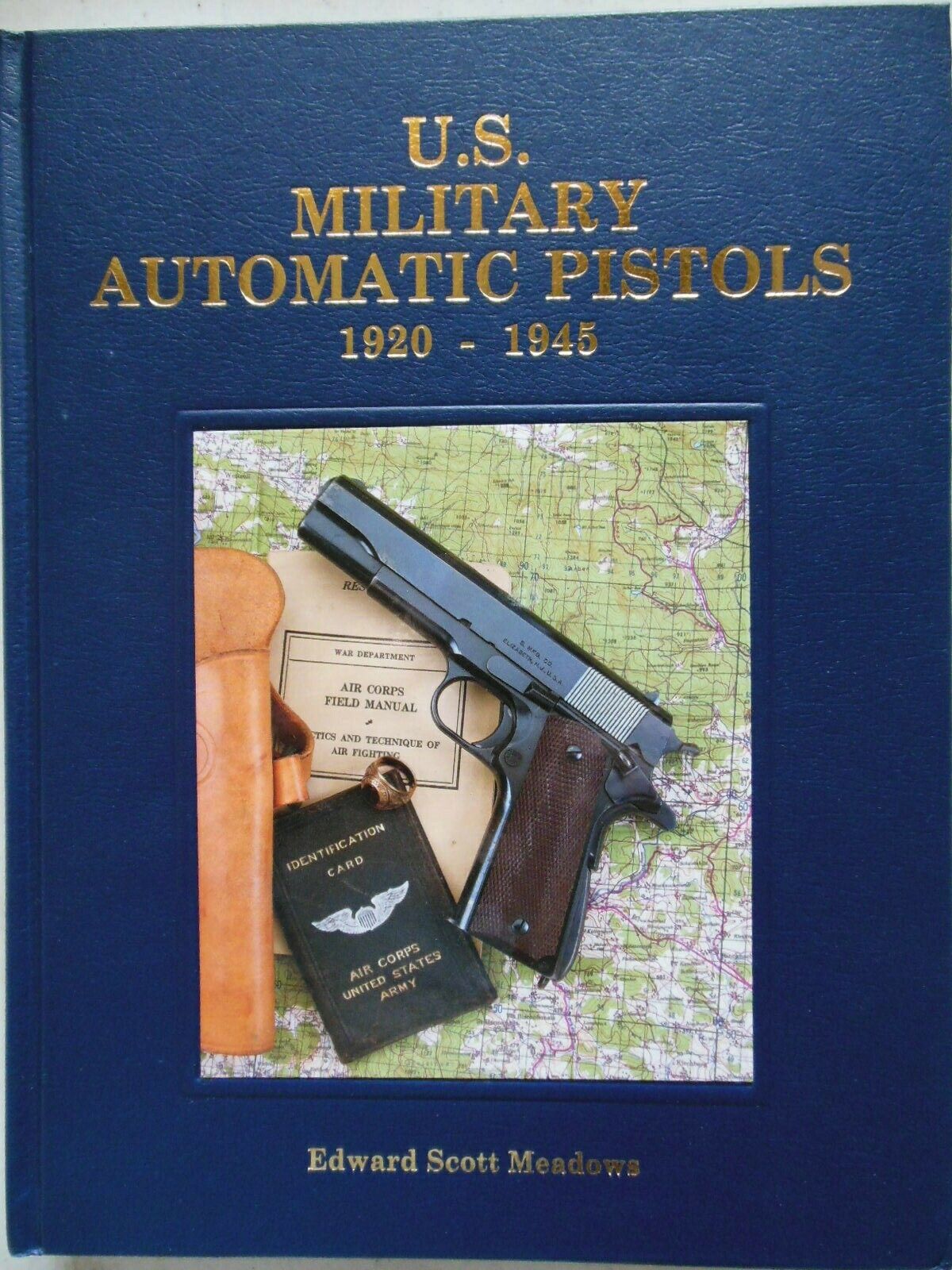 U.S. Military Automatic Pistols Vol 2 1920-1945  gun book WW2 Handgun 