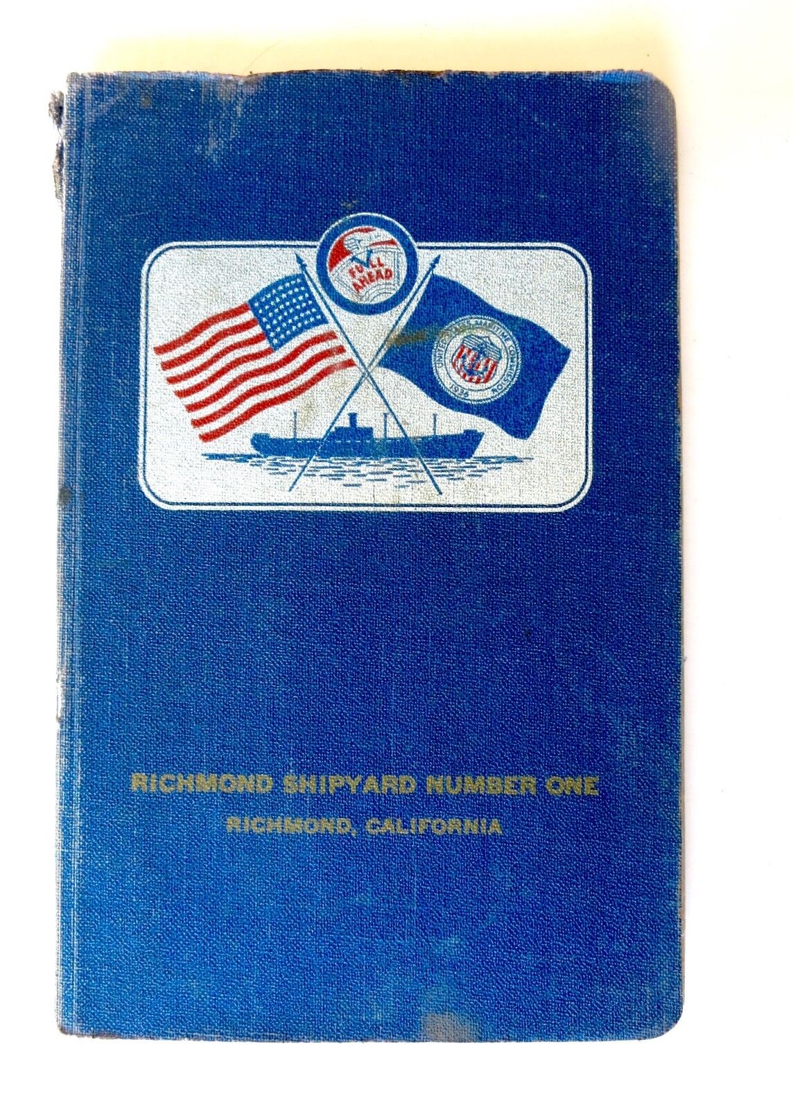 RARE 1942 WWII US EMPLOYEE Handbook RICHMOND CA SHIPYARD Number ONE